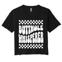 Butthole Whisperer Sarcastic Jokes Retro Women's Crop Top Tee