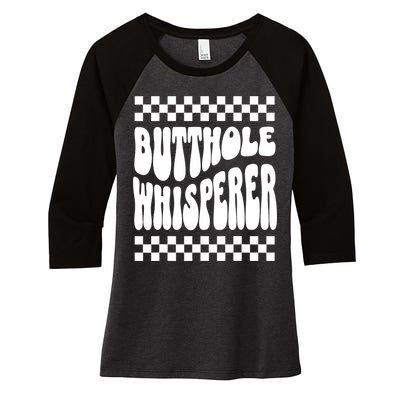 Butthole Whisperer Sarcastic Jokes Retro Women's Tri-Blend 3/4-Sleeve Raglan Shirt