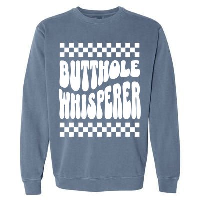Butthole Whisperer Sarcastic Jokes Retro Garment-Dyed Sweatshirt