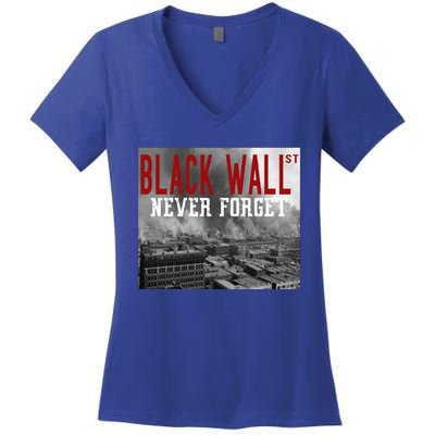 Black Wall Street Never Forget Our History Black Wall Street Gift Women's V-Neck T-Shirt