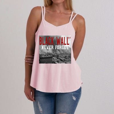 Black Wall Street Never Forget Our History Black Wall Street Gift Women's Strappy Tank