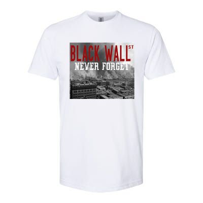 Black Wall Street Never Forget Our History Black Wall Street Gift Softstyle® CVC T-Shirt