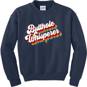 Butthole Whisperer Sarcastic Jokes Aldult Humour Design Kids Sweatshirt