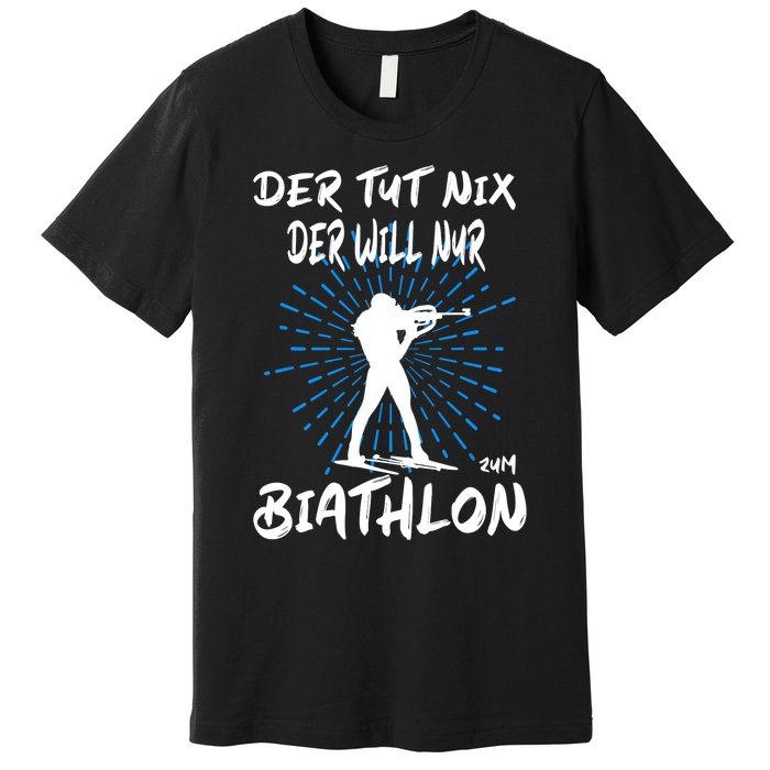 Biathlon Winter Sport Biathlet Funny Biathlon Premium T-Shirt