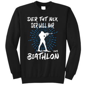 Biathlon Winter Sport Biathlet Funny Biathlon Tall Sweatshirt