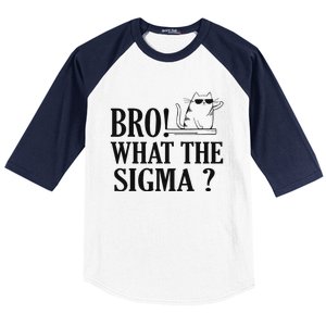 Bro What The Sigma Funny Ns Meme Saying Quote Baseball Sleeve Shirt