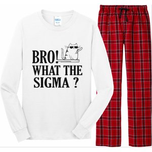 Bro What The Sigma Funny Ns Meme Saying Quote Long Sleeve Pajama Set