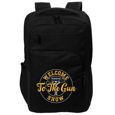 Bodybuilding Welcome To The Gun Show Gym Sayings Impact Tech Backpack