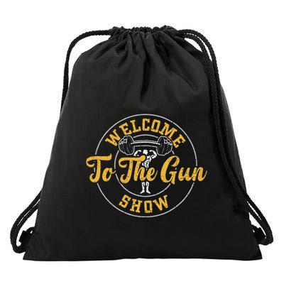 Bodybuilding Welcome To The Gun Show Gym Sayings Drawstring Bag