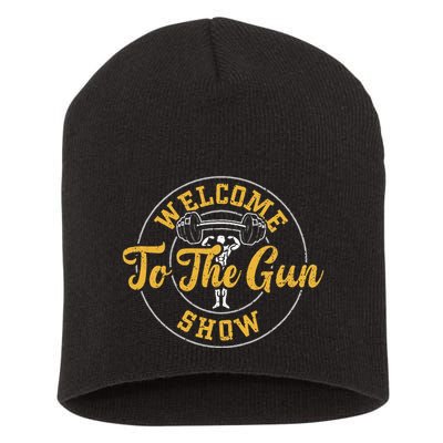 Bodybuilding Welcome To The Gun Show Gym Sayings Short Acrylic Beanie