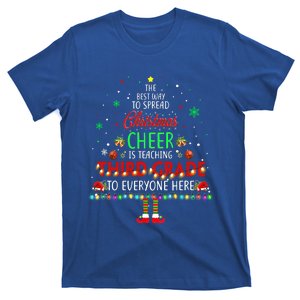 Best Way To Spread Christmas Cheer Is Teaching Third Grade Funny Gift T-Shirt