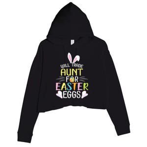 Bunny Will Trade Aunt For Easter Eggs Candy Happy To Me You Cool Gift Crop Fleece Hoodie