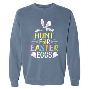 Bunny Will Trade Aunt For Easter Eggs Candy Happy To Me You Cool Gift Garment-Dyed Sweatshirt