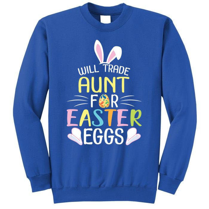 Bunny Will Trade Aunt For Easter Eggs Candy Happy To Me You Cool Gift Sweatshirt