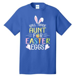 Bunny Will Trade Aunt For Easter Eggs Candy Happy To Me You Cool Gift Tall T-Shirt