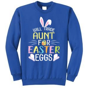 Bunny Will Trade Aunt For Easter Eggs Candy Happy To Me You Cool Gift Tall Sweatshirt