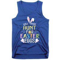 Bunny Will Trade Aunt For Easter Eggs Candy Happy To Me You Cool Gift Tank Top