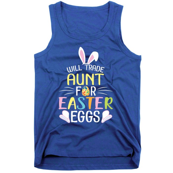 Bunny Will Trade Aunt For Easter Eggs Candy Happy To Me You Cool Gift Tank Top