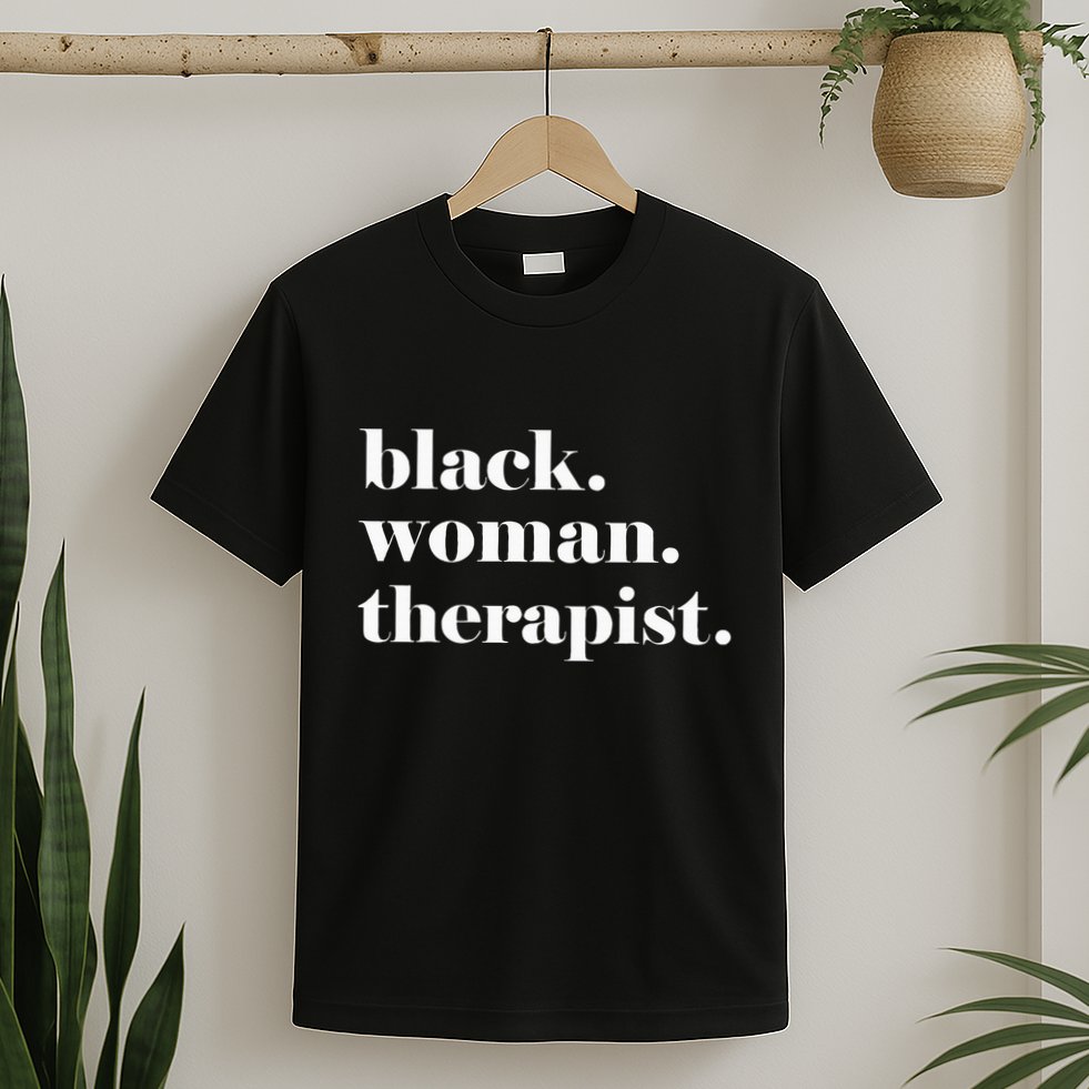 Black Woman Therapist Black Counselor Black Therapist T-Shirt