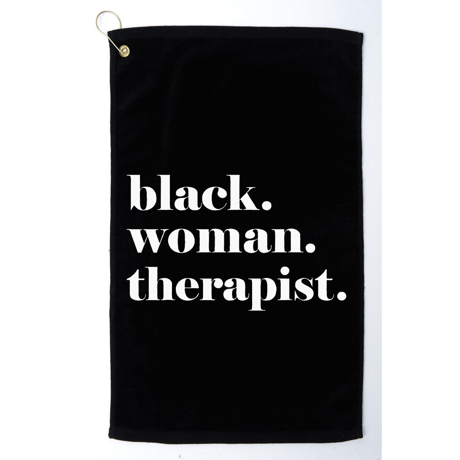 Black Woman Therapist Black Counselor Black Therapist Golf Towel