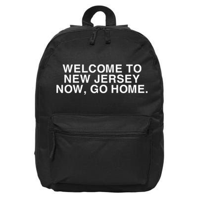 Bleachers Welcome To New Jersey Now Go Home 16 in Basic Backpack