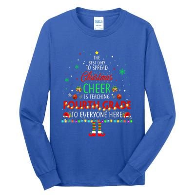 Best Way To Spread Christmas Cheer Is Teaching Fourth Grade Cute Gift Tall Long Sleeve T-Shirt