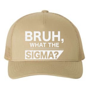 Bruh What The Sigma Meme Funny Sigma Male Yupoong Adult 5-Panel Trucker Hat