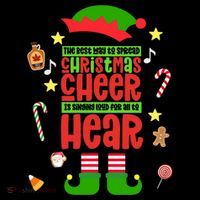 Best Way To Spread Christmas Cheer Elf Hat Shoes Candy Funny Womens T-Shirt