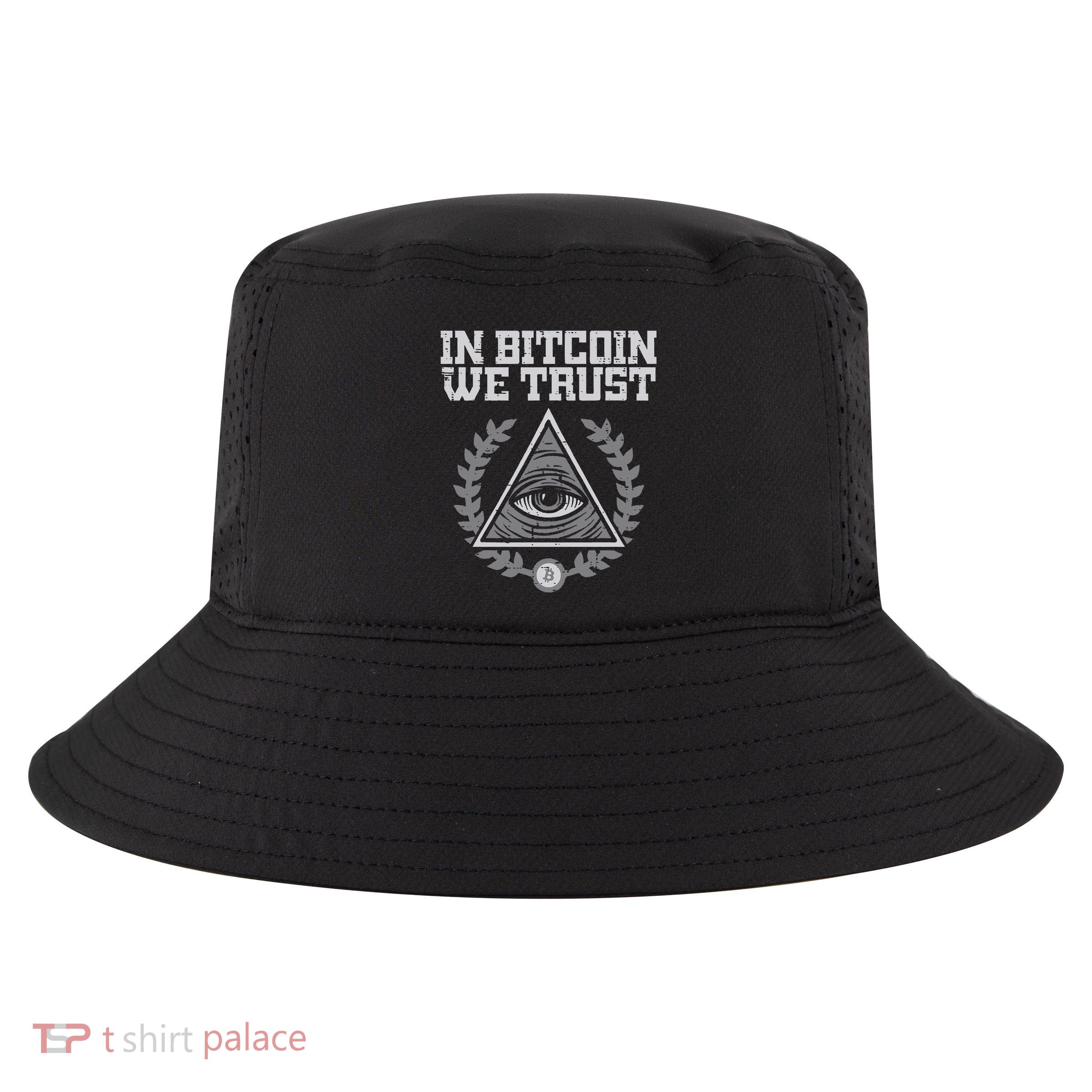 Bitcoin We Trust Funny Btc Crypto Cryptocurrency Cool Comfort Performance Bucket Hat