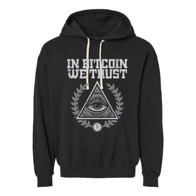 Bitcoin We Trust Funny Btc Crypto Cryptocurrency Garment-Dyed Fleece Hoodie