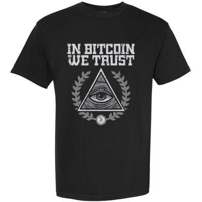 Bitcoin We Trust Funny Btc Crypto Cryptocurrency Garment-Dyed Heavyweight T-Shirt