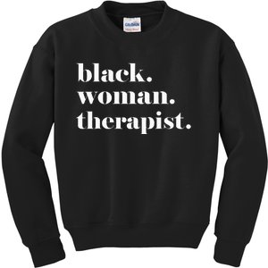 Black Woman Therapist Black Counselor Black Therapist Kids Sweatshirt