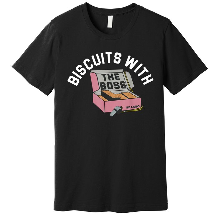 Biscuits With The Boss Premium T-Shirt