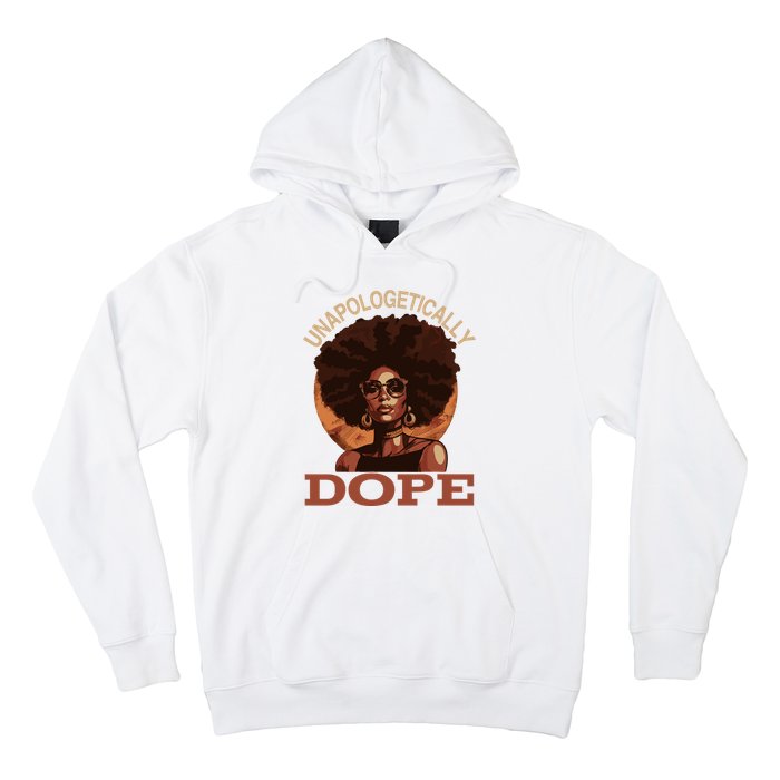 Black Wo Unapologetically Dope Juneteenth Black History Hoodie