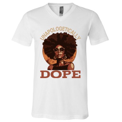 Black Wo Unapologetically Dope Juneteenth Black History V-Neck T-Shirt