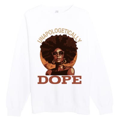 Black Wo Unapologetically Dope Juneteenth Black History Premium Crewneck Sweatshirt