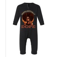 Black Women Unapologetically Dope Juneteenth Black History Infant Fleece One Piece