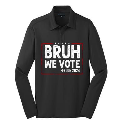 Bruh We Vote Felon 2024 Silk Touch Performance Long Sleeve Polo