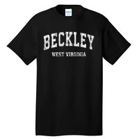 Beckley West Virginia Wv Vintage Varsity Sports Design Tall T-Shirt