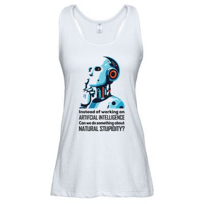 Before We Work On Ai Can We Address Natural Stupidity Funny Ladies Essential Flowy Tank