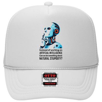 Before We Work On Ai Can We Address Natural Stupidity Funny Trucker Hat