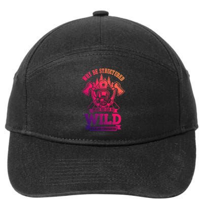 Be Wild Wildland Firefighter Axe And Mask Gift 7-Panel Snapback Hat