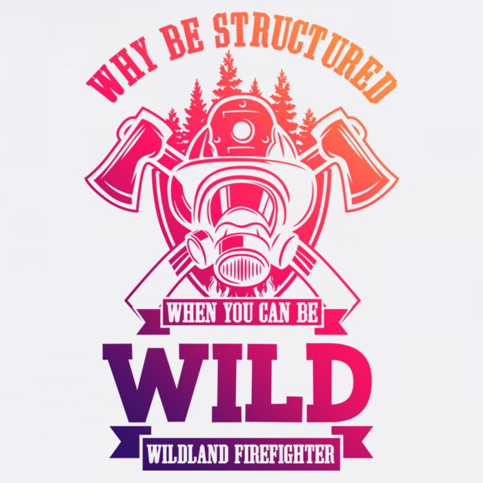 Be Wild Wildland Firefighter Axe And Mask Gift Garment-Dyed Sweatshirt
