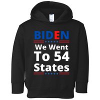 Biden We Went To 54 States Funny Joe Biden Saying Toddler Hoodie