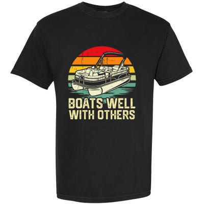 Boats Well With Others Pontoon Boat Boating Retro Garment-Dyed Heavyweight T-Shirt