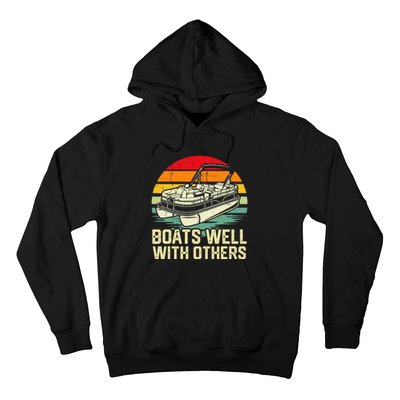 Boats Well With Others Pontoon Boat Boating Retro Hoodie