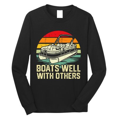 Boats Well With Others Pontoon Boat Boating Retro Long Sleeve Shirt