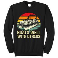 Boats Well With Others Pontoon Boat Boating Retro Sweatshirt