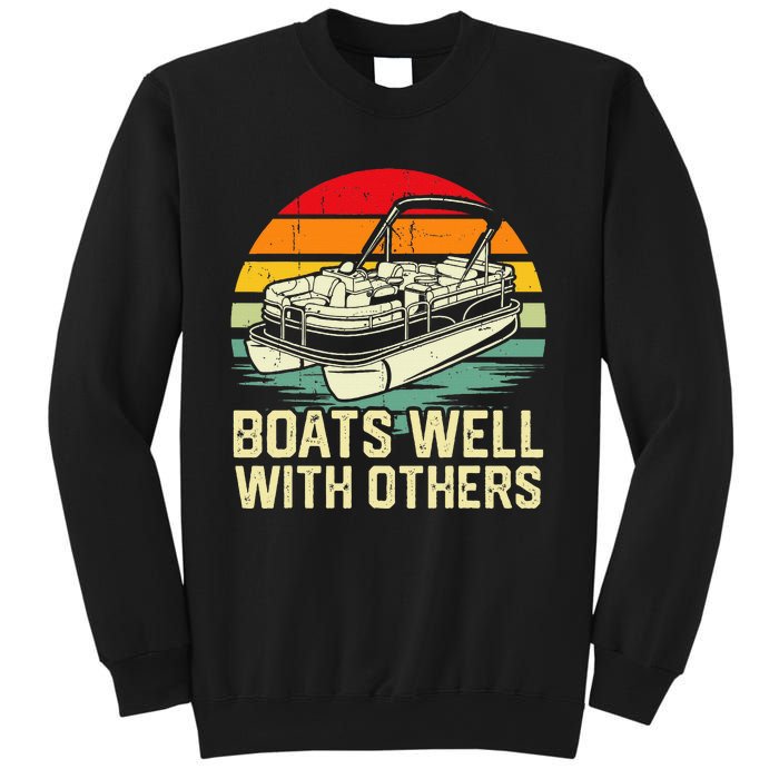 Boats Well With Others Pontoon Boat Boating Retro Sweatshirt