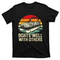 Boats Well With Others Pontoon Boat Boating Retro T-Shirt